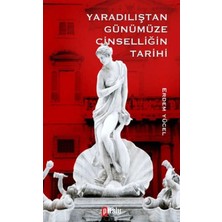 Alvera Dılıştan Günümüze Cinselliğin Tarih