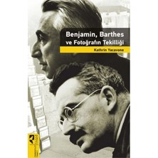 Buğlem Event Benjamin, Barthes ve Fotoğrafın Tekilliği