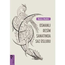 Uravas Store Osmanlı  Sanatında Saz Üslubu