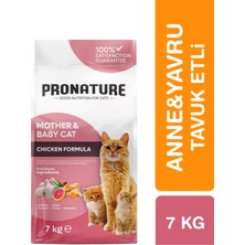 Pronature 7 kg Tavuk Etli Kuru Kedi Maması Süper Premium Anne & Yavru İçin Özel Formül