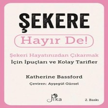 Alvera Şekere Hayır De! - Şekeri Hayatınızdan Çık Için Ipuçları ve Kolay Tarifler