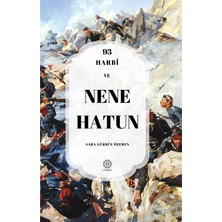 93 Harbi ve Nene Hatun