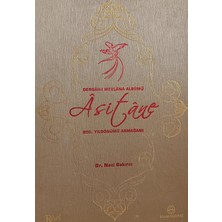 Kişisel Yayınlar Asitane Dergah-I Mevlana Albümü 800. Yıldönümü Armağanı - Naci Bakırcı - 2.el Kitap