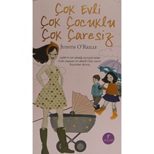 Kişisel Yayınlar Çok Evli Çok Çocuklu Çok Çaresiz - Judıth Oreılly - 2.el Kitap