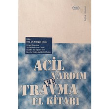 Kişisel Yayınlar Acil Yardım ve Travma El Kitabı - Editör: Erdoğan Sözüer - 2.el Kitap