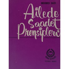 Kişisel Yayınlar Ailede Saadet Prensipleri - Mehmed Said - 2.el Kitap