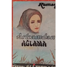 Kişisel Yayınlar Arkamdan Ağlama - Ali Toprak - 2.el Kitap