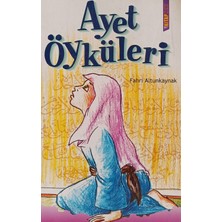 Kişisel Yayınlar Ayet Öyküleri - Fahri Altunkaynak - 2.el Kitap
