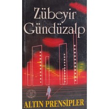 Kişisel Yayınlar Altın Prensipler - Zübeyir Gündüzalp - 2.el Kitap