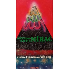 Kişisel Yayınlar Arzdan Arşa Mirac - Prof.dr. Hans Von Aiberg - 2.el Kitap