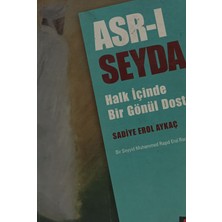 Kişisel Yayınlar Asr-I Seyda Halk Içinde Bir Gönül Dostu - Sadiye Erol Aykaç - 2.el Kitap