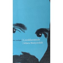 Kişisel Yayınlar Çocuklarımızla Atlara Biniyorduk - Cahit Zarifoğlu - 2.el Kitap