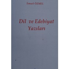 Kişisel Yayınlar Dil ve Edebiyat Yazıları - Ismail Özmel - Ismail Özmel - 2.el Kitap
