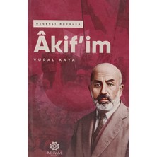 Kişisel Yayınlar Değerli Öncüler - Akif'im - Vural Kaya - 2.el Kitap