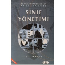 Kişisel Yayınlar Demokratik Sınıf Ortamı Için Profesyonel Sınıf Yönetimi - Isa Halis - 2.el Kitap