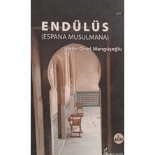 Kişisel Yayınlar Endülüs (Espana Musulmana) - Metin Önal Mengüşoğlu - 2.el Kitap