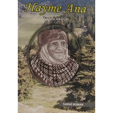Kişisel Yayınlar Hayme Ana - Mustafa Akgün - 2.el Kitap