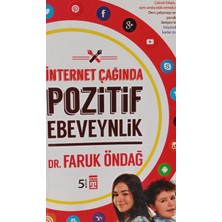 Kişisel Yayınlar Internet Çağında - Pozitif Ebeveynlik - Dr. Faruk Öndağ - 2.el Kitap