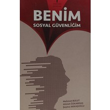 Kişisel Yayınlar Benim Sosyal Güvenliğim - Mehmet Bulut-Ahmet Özkardaş-Şeyma Akkaşo - 2.el Kitap