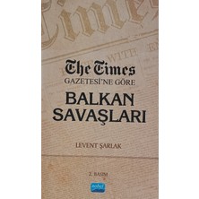 Kişisel Yayınlar The Times Gazetesi'ne Göre Balkan Savaşları - Levent Şarlak - 2.el Kitap