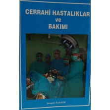 Kişisel Yayınlar Cerrahi Hastalıkları ve Bakımı - Şengül Tanyer - 2.el Kitap