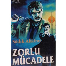 Kişisel Yayınlar Zorlu Mücadele - Sadık Akkiraz - 2.el Kitap