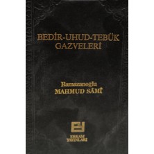 Kişisel Yayınlar Bedir - Uhud- Tebük Gazveleri - Ramazanoğlu Mahmud Sami - 2.el Kitap