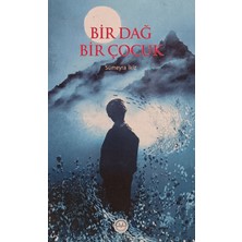 Kişisel Yayınlar Bir Dağ Bir Çocuk - Sümeyra Ikiz - 2.el Kitap