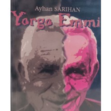 Kişisel Yayınlar Yorgo Emmi  ( Yunanistan Gezisi Izlenimleri ) - Ayhan Sarıhan - 2.el Kitap