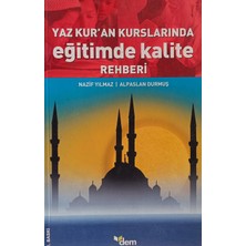 Kişisel Yayınlar Yaz Kur'an Kurslarında Eğitimde Kalite Rehberi - Nazif Yılmaz - 2.el Kitap