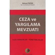Kişisel Yayınlar Ceza ve Ceza Yargılama Mevzuatı Ilgili Kanunlar - Yönetmelikler - Mehmet Taştan - 2.el Kitap
