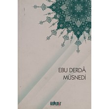 Kişisel Yayınlar Ebu Derda Müsnedi - Ishak Doğan - 2.el Kitap