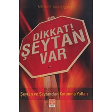 Kişisel Yayınlar Dikkat! Şeytan Var - Mehmet Yavuz Şeker - 2.el Kitap