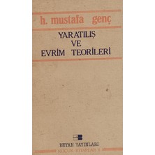 Kişisel Yayınlar Yaratılış ve Evrim Teorileri - H. Mustafa Genç - 2.el Kitap