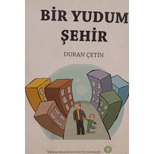 Kişisel Yayınlar Bir Yudum Şehir - Duran Çetin - 2.el Kitap