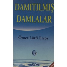 Kişisel Yayınlar Damıtılmış Damlalar - Ömer Lütfi Ersöz - 2.el Kitap
