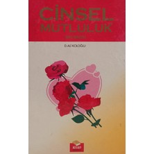 Kişisel Yayınlar Cinsel Mutluluk Rehberi - D. Ali Koloğlu - 2.el Kitap