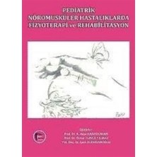 Pelikan Tıp Teknik Yayıncılık Ayşe Karaduman'ın Pediatrik Nöromusküler Hastalıklarda Fizyoterapi ve Rehabilitasyon Kitabı 2014 Yayın Evi