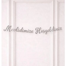 Best Parti Mevlidimize Hoşgeldiniz Yazılı Gümüş Kaligrafi Banner