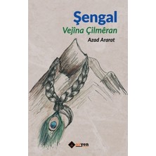 Aryen Yayınları Şengal / Vejina Çilmeran - Azad Ararat Çocuk Öykü Kitabı 128 Sayfa Türkçe 2018 Yayınlı