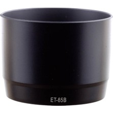 Sanger ET-65B Canon Lens Parasoley Uyumlu Değiştirilebilir Lensler İçin Koruyucu Aksesuar