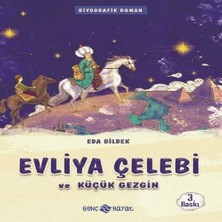 Uravas Store Medeniyet Mimarlarımız 1 - Evliya Çelebi ve Küçük Gezgin