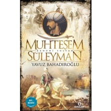 Ensar Neşriyat Muhteşem Kanunî Sultan Süleyman Yavuz Bahadıroğlu 304 Sayfa Ciltsiz Türkçe Kitap