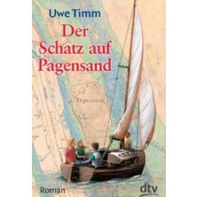 Deutscher Taschenbuch Verlag Uwe Timm'in Der Schatz Auf Pagensand İthal Kitabı Ciltsiz Normal Boy 176 Sayfa 2019 Yayınlı