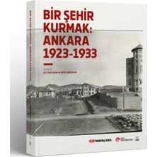 Uravas Store Bir Şehir Kurmak: Ankara 1923 - 1933