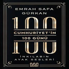 Uravas Store Cumhuriyetin 100 Günü: Inkılabın Ayak Sesleri