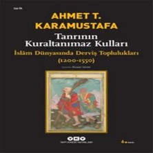 Uravas Store Tanrının Kuraltanımaz Kulları - Islam Dünyasında Derviş Toplulukları (1200-1550)