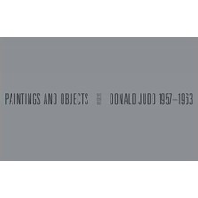 Rizzoli Donald Judd 1957-1963 Paintings And Objects 9781951449834