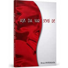 Yazarın Kendi Yayını Aşk Da Var Sevgi De