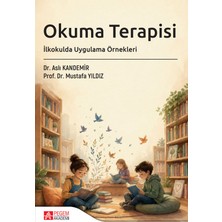 Pegem Akademi Yayıncılık Okuma Terapisi İlkokulda Uygulama Örnekleri